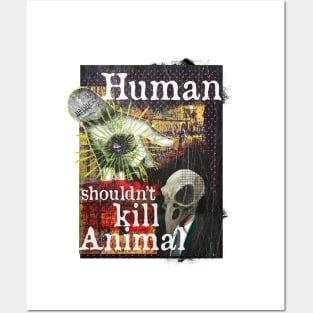 Dont kill animal Posters and Art